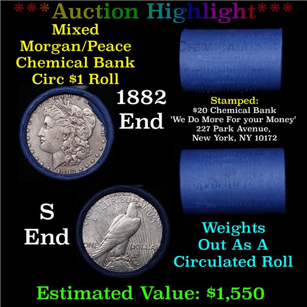***Auction Highlight*** Chemical Bank Shotgun 1882 & 's' Ends Mixed Morgan/Peace Silver dollar roll,