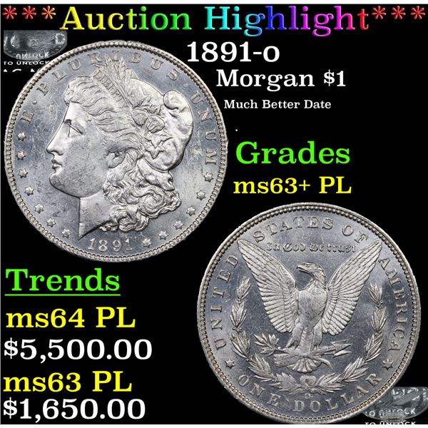 ***Auction Highlight*** 1891-o Morgan Dollar $1 Graded ms63+ PL BY SEGS (fc)
