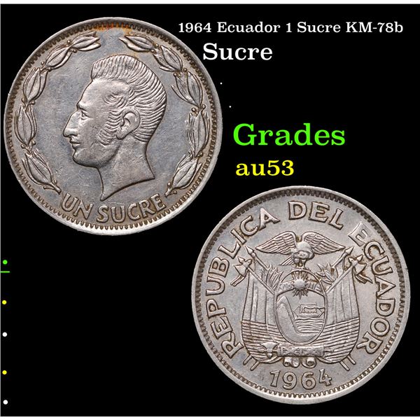 1964 Ecuador 1 Sucre KM-78b Grades Select AU