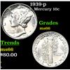 Image 1 : 1939-p Mercury Dime 10c Grades GEM+ Unc