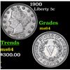 1900 Liberty Nickel 5c Grades Choice Unc