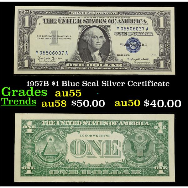 1957B $1 Blue Seal Silver Certificate Grades Choice AU 1957B $1 Blue Seal Silver Certificate Grades Choice AU