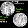 Image 1 : 1939-p Mercury Dime 10c Grades GEM+ Unc