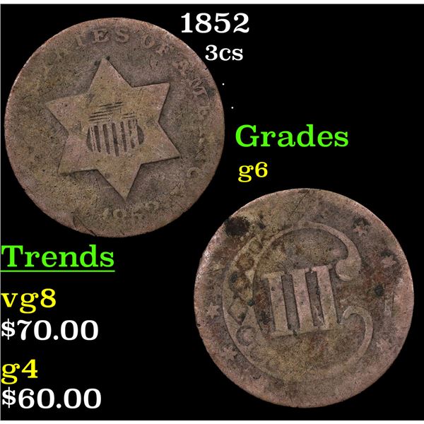 1852 Three Cent Silver 3cs Grades g+