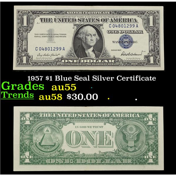 1957 $1 Blue Seal Silver Certificate Grades Choice AU