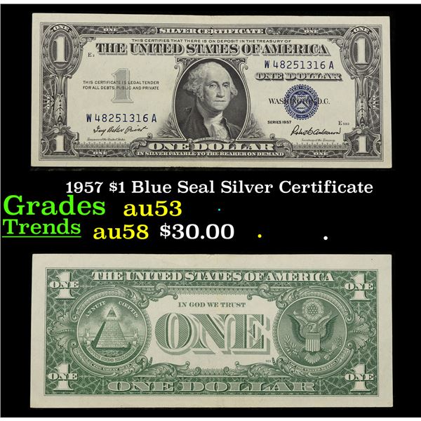 1957 $1 Blue Seal Silver Certificate Grades Select AU