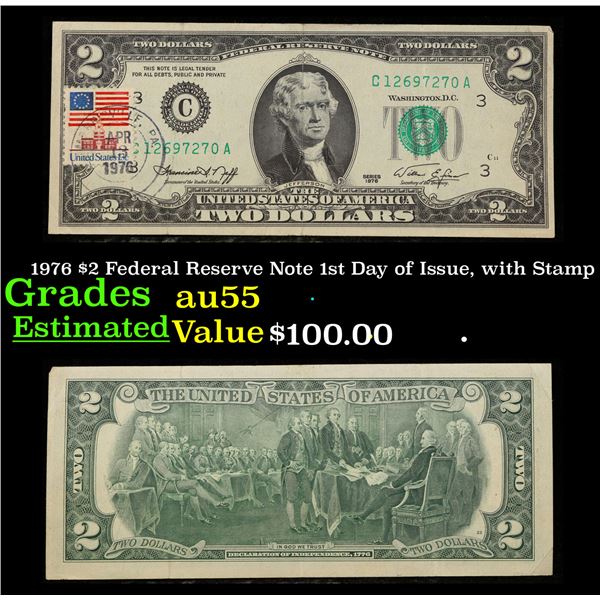 1976 $2 Federal Reserve Note 1st Day of Issue, with Stamp Grades Choice AU