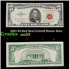 1963 $5 Red Seal United States Note Grades Select AU