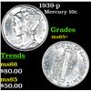 Image 1 : 1939-p Mercury Dime 10c Grades GEM+ Unc