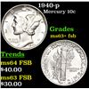 Image 1 : 1940-p Mercury Dime 10c Grades Select Unc+ FSB