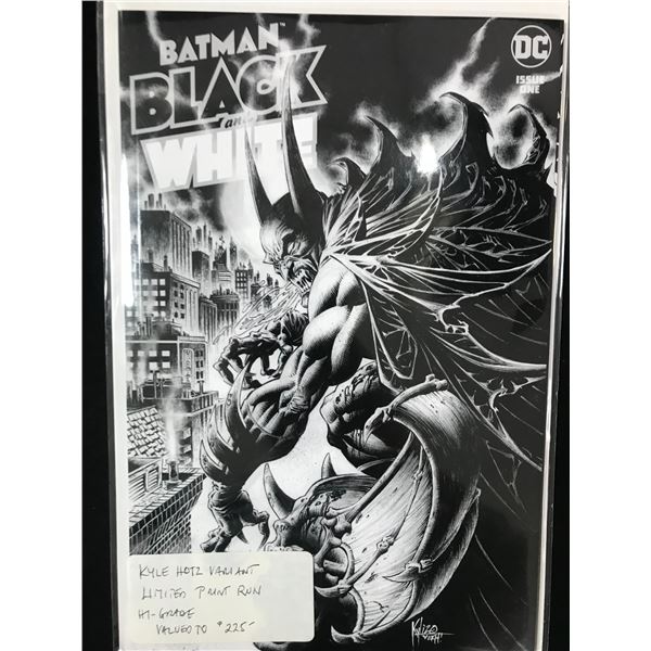 DC COMICS BATMAN BLACK AND WHITE NO.1( KYLE HOTZ VARIANT)