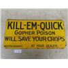 Image 1 : Kill-Em-Quick Gopher Poison Metal Embossed Sign 23'' x 11 1/2''