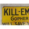 Image 2 : Kill-Em-Quick Gopher Poison Metal Embossed Sign 23'' x 11 1/2''