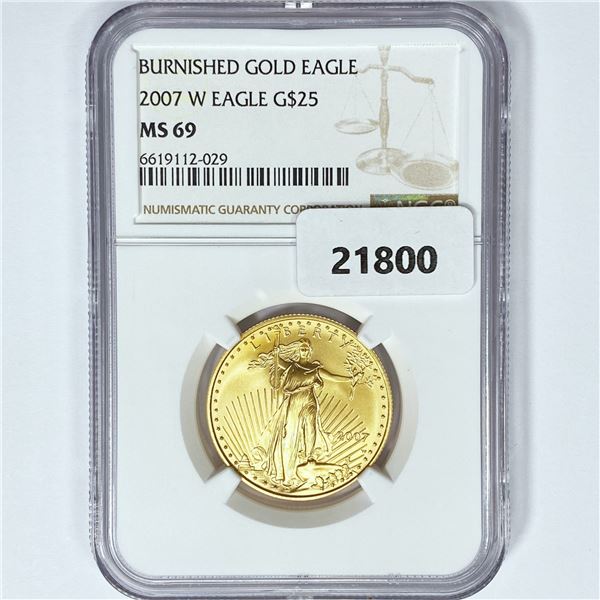 2007-W $25 1/2oz Burnished AGE NGC MS69