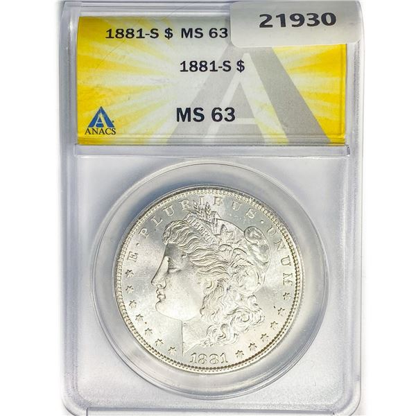 1881-S Morgan Silver Dollar ANACS MS63