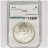 Image 1 : 1878 7/8TF Morgan Silver Dollar PCI MS62 VAM-42