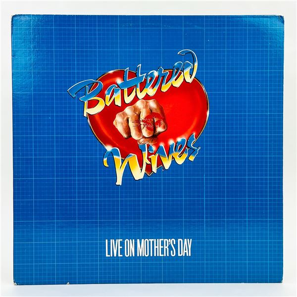 BATTERED WIVES - LIVE ON MOTHER’S DAY - VINYL LP