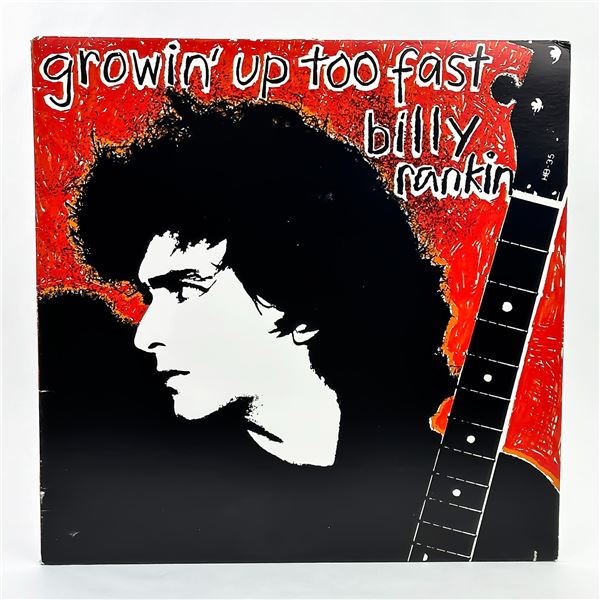 BILLY RANKIN - GROWIN’ UP TOO FAST - VINYL LP RECO