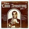 Image 2 : LOUIS ARMSTRONG - THIS IS LOUIS ARMSTRONG PART 1-2
