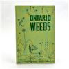 Image 1 : ONTARIO WEEDS - ONTARIO DEPT OF AGRICULTURE - 1962