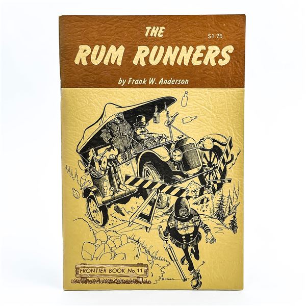 RUM RUNNERS FRONTIER BOOK PROHIBITION IN ALBERTA