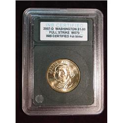 291. 2007 D Washington Dollar INB Slabbed MS 70.