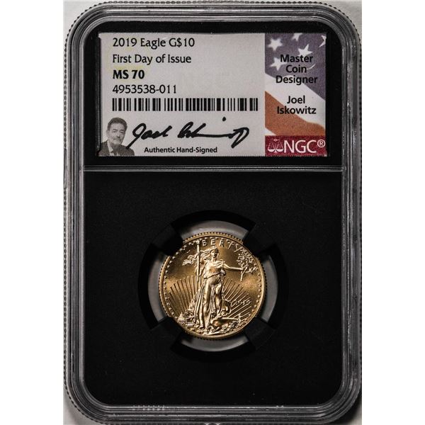2019 $10 American Gold Eagle Coin NGC MS70 First Date Of Issue Iskowitz Signature