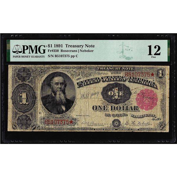 1891 $1 Stanton Treasury Note Fr.350 PMG Fine 12