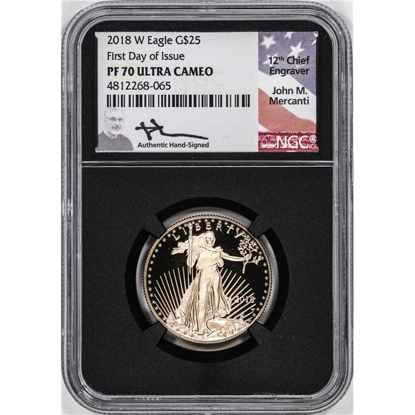 2018-W Proof $25 American Gold Eagle Coin NGC PF70 Ultra Cameo Mercanti Signed FDOI