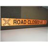 Image 7 : *Railway Road Closed Aluminum Sign Double Sided (90x9)