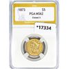 1873 $5 Gold Half Eagle PGA MS62 Closed 3