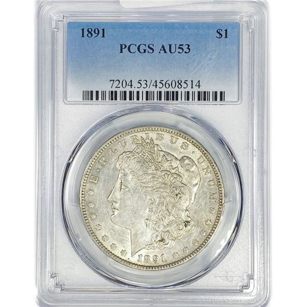 1891 Morgan Silver Dollar PCGS AU53