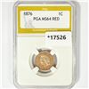 Image 1 : 1876 Indian Head Cent PGA MS64 RED