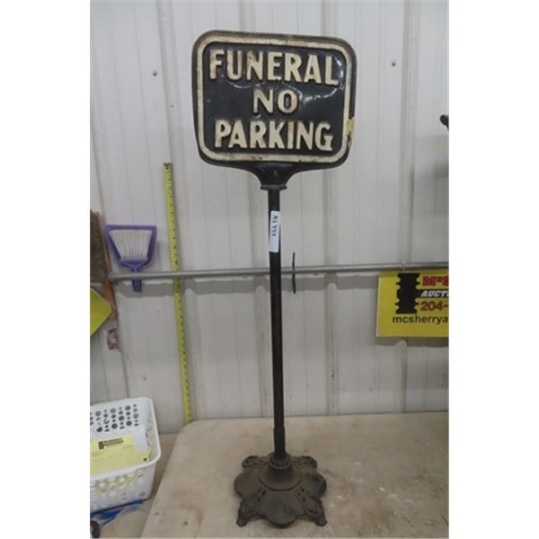 Funeral No Parking Heavy Steel Double Sided Sign 10"×13" on Post- NOT Original Base, Looks good thou