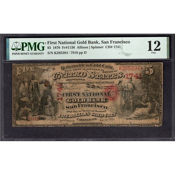 1870 $5 First National Gold Bank of San Francisco PMG 12