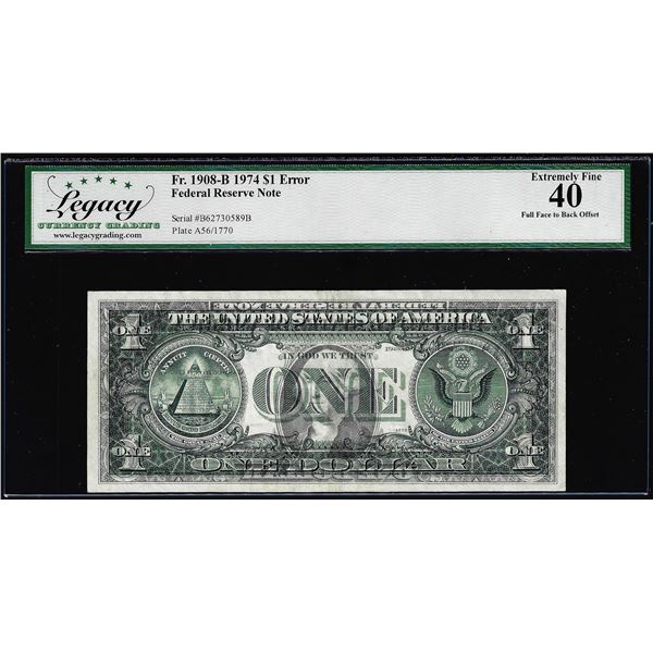 1974 $1 Federal Reserve Note Full Face to Back Offset Error Legacy Extremely Fine 40