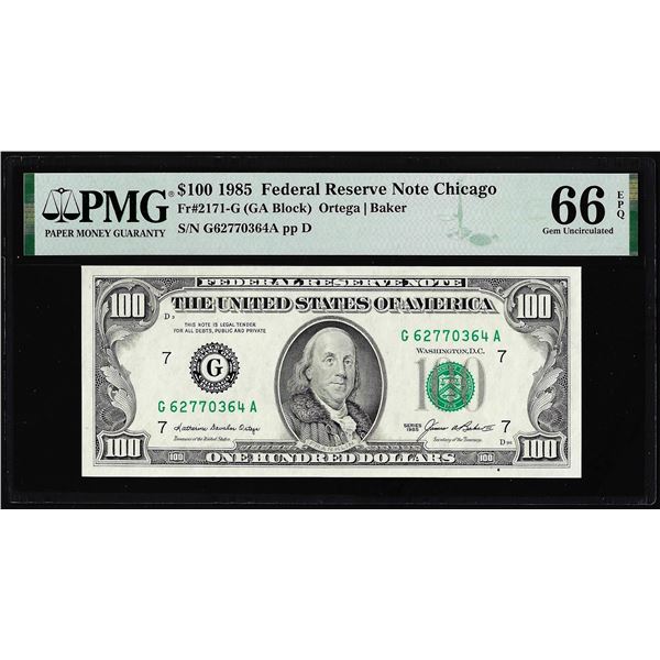 1985 $100 Federal Reserve Note Chicago Fr.2171-G PMG Gem Uncirculated 66EPQ