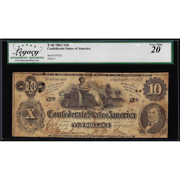 1862 $10 Confederate States of America Note T-46 Legacy Very Fine 20