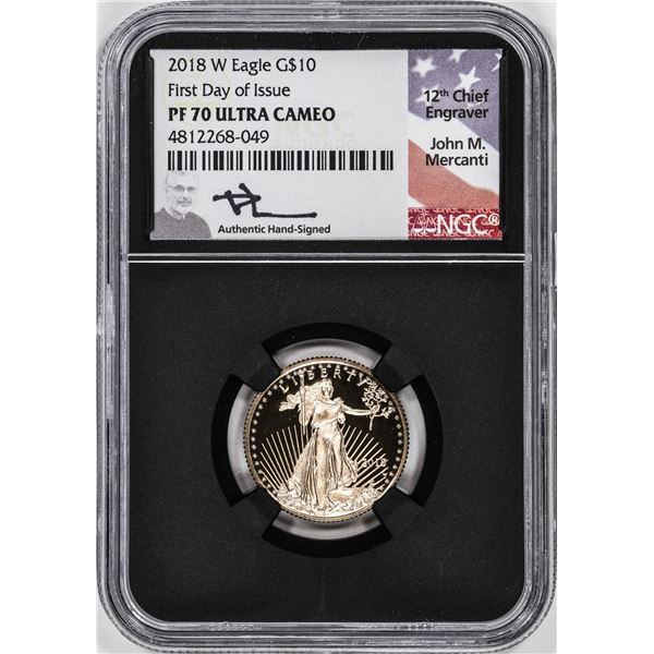 2018-W Proof $10 American Gold Eagle Coin NGC PF70 Ultra Cameo Mercanti Signed FDOI