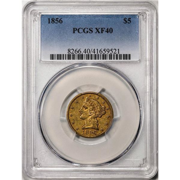 1856 $5 Liberty Head Half Eagle Gold Coin PCGS XF40