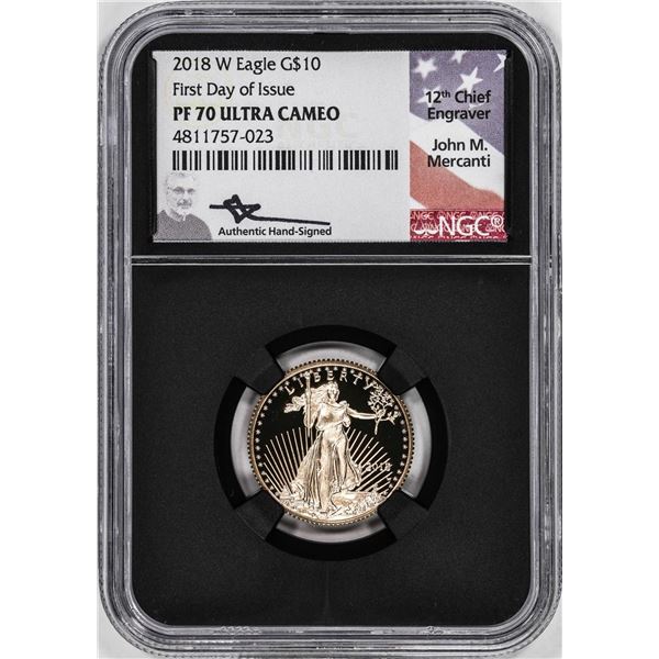 2018-W Proof $10 American Gold Eagle Coin NGC PF70 Ultra Cameo Mercanti Signed FDOI