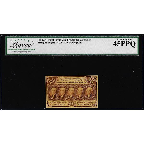 1862 First Issue Twenty-Five Cent Fractional Note Fr.1281 Legacy Extremely Fine 45PPQ