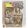 Image 1 : 1999 "CANADA OUR CENTURY" PHOTO BOOK- 511 P