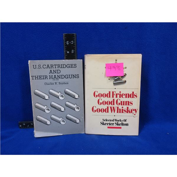 2 Books - US Cartridges and Their Handguns, Good Friends