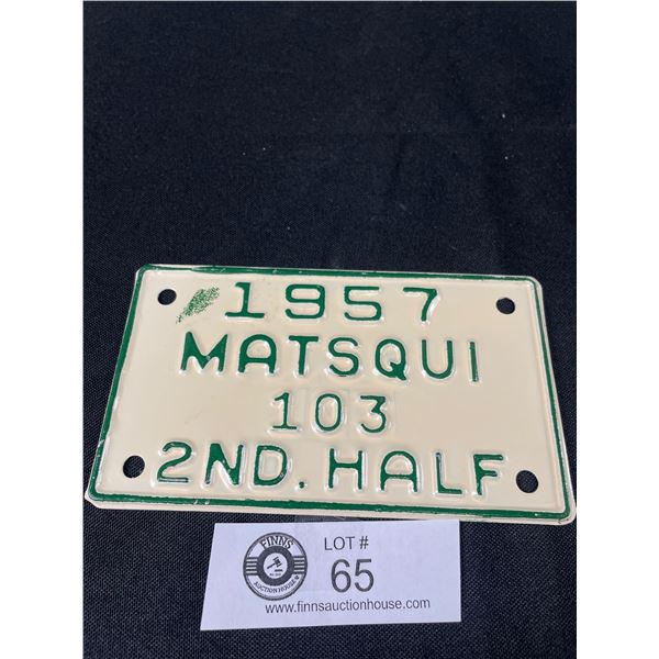 1957 Matsqui 2nd Half License Plate. Mint Condition. Low Number. Unused