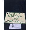 Image 1 : 1957 Matsqui 2nd Half License Plate. Mint Condition. Low Number. Unused