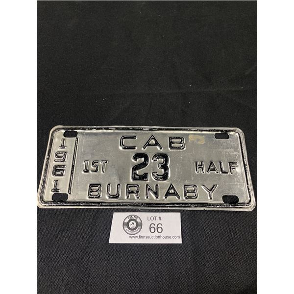 Hard To Find 1961 Burnaby "Cab" Taxi License Plate. Nice Condition. Very Low Number!