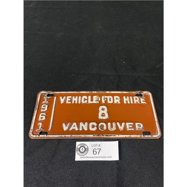 Unbelievably Low Number! 1961 Vancouver  Vehicle For Hire  Taxi License Plate