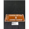 Image 1 : Unbelievably Low Number! 1961 Vancouver "Vehicle For Hire" Taxi License Plate