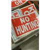 Image 2 : 2 TRAYS OF NEW SIGNS - NO TRESPASSING, NO HUNTING, KEEP OUT AND OTHERS